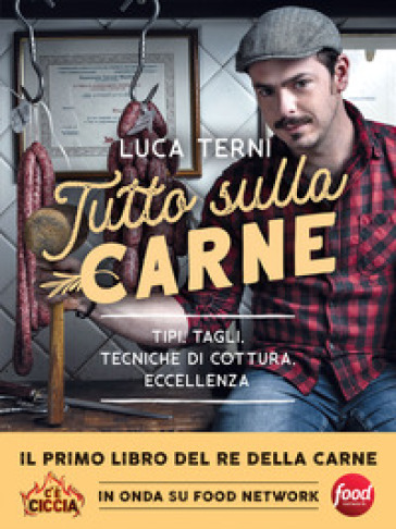 “Tutto sulla carne”, il nuovo libro di Luca Terni